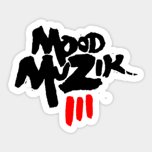 Mood Muzik 3 Sticker